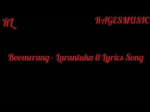 Download MP3 Boomerang - Larantuka ll Lyrics Song