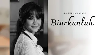 ita purnamasari biarkanlah official music video 
