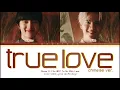 NuNew Feat.Film Thanapat - รักแท้ 真爱 [CHINESE VERSION 中文版 ] OST. To Sir With Love Lyrics Chi/Pin/Eng