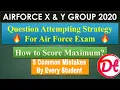 Avoid 5 Common Mistakes During Air Force X Y Group Exam Time Management during Exam - Score Max