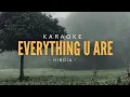 Download Lagu HINDIA - EVERYTHING U ARE  [ KARAOKE VERSION ]