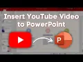 How To Insert YouTube in PowerPoint