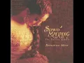 DISEBUT JANGAN DIKENANG JANGAN – NORANIZA IDIRIS ǀ Sawo’ Matang: The Fusion Ethnic (2004)