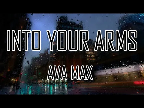 Download MP3 Ava Max - Into Your Arms (Lyrics) No Rap