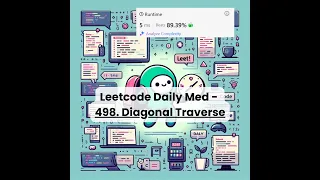 498 Diagonal Traverse Med Leetcode Daily 8-24-25