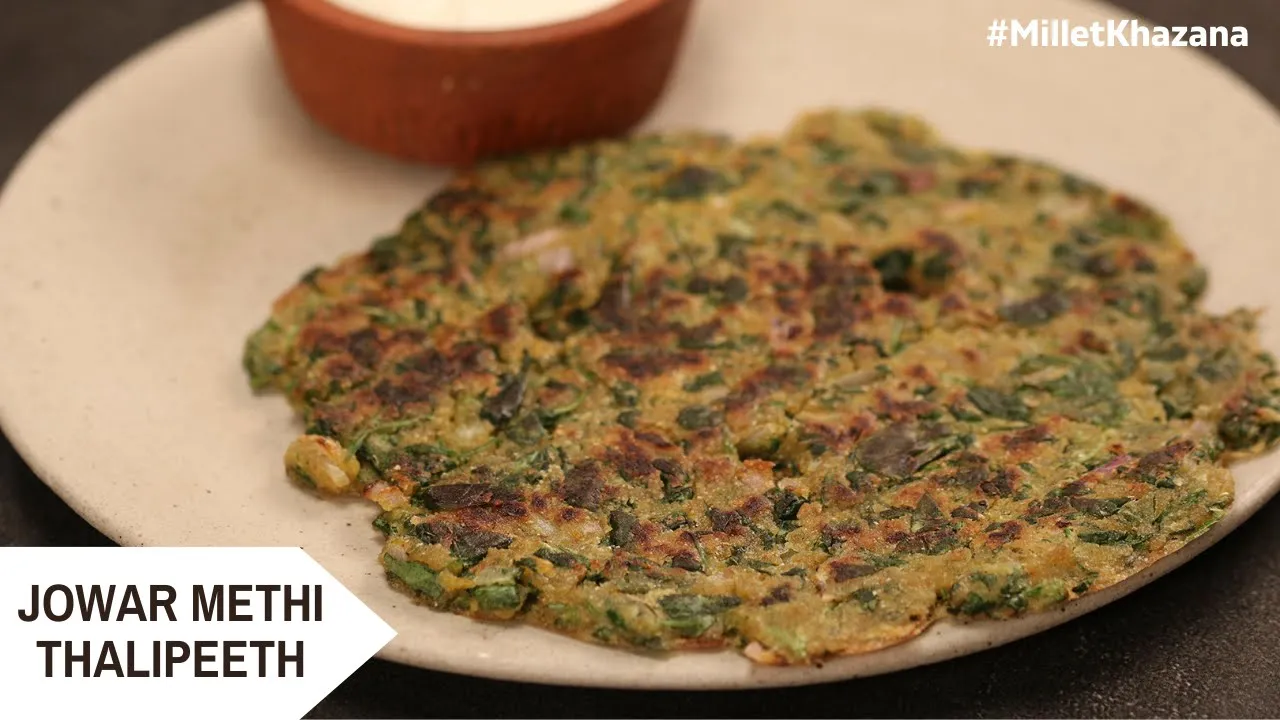 Jowar Methi Thalipeeth        #MilletKhazana   Sanjeev Kapoor Khazana