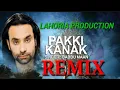 Download Lagu Pakki Kanak Babbu Maan Remix Song Dj Remix lahoria Production