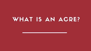 What is An Acre