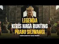 Legenda Keris Naga Runting Prabu Siliwangi