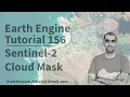 Google Earth Engine Tutorial-156 Sentinel-2 Cloud Masking in Python API Xee