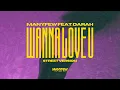 ManyFew ft. Darah - Wanna Love U (Street Version)