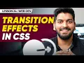 Transition Effects in CSS Episode - 24
