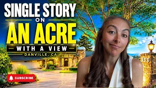 Danville California Single Story Home on an Acre with Views of Mount Diablo Home Tour Danville CA