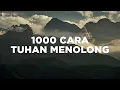 Download Lagu 1000 Cara Tuhan Menolong - Widia \u0026 Rexsi Hidayat (Lirik) Lagu Rohani