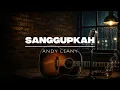 ANDY LIANY - SANGGUPKAH | Cover Acoustic Blues Version