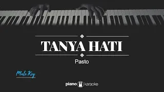 Download Tanya Hati (MALE KEY) Pasto (KARAOKE PIANO) MP3