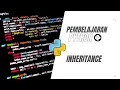 Pembelajaran dasar bahasa pemrograman Python - Part Inheritance By Happy Coding