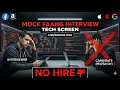 Mock FAANG DSA Interview with Candidate - Tech Screen