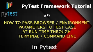 PyTest Tutorial How to Customize Parameter to Test Case at run time Through Command Line Terminal