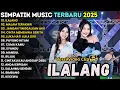 Download Lagu ILALANG -  MALAM TERAKHIR -  FIRA CANTIKA FULL ALBUM SIMPATIK MUSIC TERBARU 2025