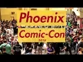 2018 PHOENIX COMIC-CON My Experience