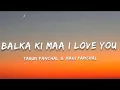 Download Lagu Balka Ki Maa I Love You - (Lyrics) Raja Gujjar | Kiran Verma | New Haryanvi Songs | Tarun Panchal