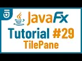 TilePane JavaFX GUI Tutorial for Beginners