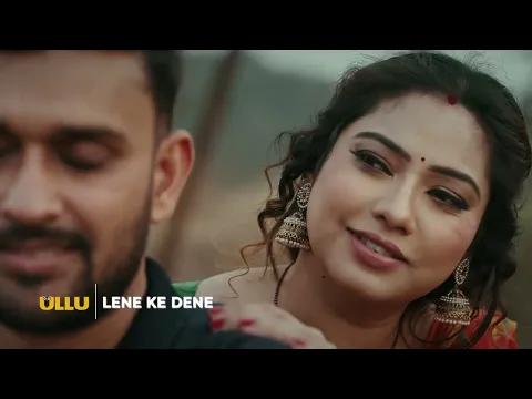 Lene Ke Dene | Part - 01 | Official Trailer | Ullu Originals | 11th February Release