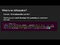 WHAT OBFUSCATION LOOKS LIKE