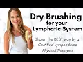 Dry Brushing for Lymphatic Drainage - Shown the Best way by a Lymphedema Physical Therapist