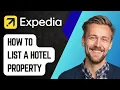 How To List A Hotel Property On Expedia 2025 Guide
