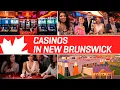 CASINOS IN NEW BRUNSWICK Gambling in Canada