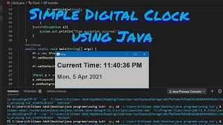 Make a simple GUI Digital Clock showing time and date using Java Java Basics