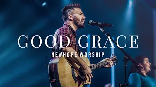 Download Good Grace (LIVE) | NEWHOPE WORSHIP MP3