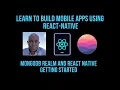 MongoDB Realm and React Native Getting Started