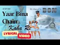 Download Lagu Yaar Bina Chain Kanha Ray (Official Lyric Video) - DJ Aqeel