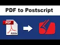 How to Convert PDF to Postscript File with Adobe Acrobat Pro DC 2020