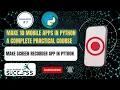 App 7 Screen Recorder App In Python App In Python