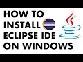 How To Setup Eclipse IDE on Windows For Java Development
