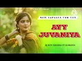 Download Lagu AYY JUVANIYA (NEW SAPAATA TUR TON ) DJ JATIN FT DJ MANOJ ( DJ NEW KHODAL) 