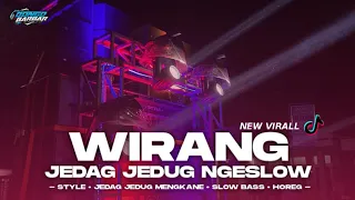 Download DJ WIRANG JEDAG JEDUG NGESLOW VIRALL TIKTOK • BONGOBARBAR MP3