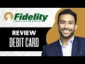 Fidelity Investments Debit Card Review Full Guide
