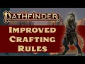 Is Crafting Finally Fixed The New Complex Crafting Rules in Pathfinder 2nd Edition
