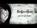 Reflection (2nd Year Final Film)