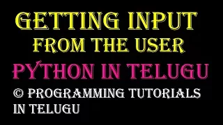 Getting Input from the user in Python in Telugu Kotha Abhishek