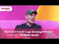 Bertrand Antolin Lagi Semangat Nyinyir di Media Sosialo - BROWNIS (27/10/2025) P2