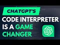 ChatGPT s New Code Interpreter is a Game Changer
