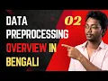 Data Preprocessing in Machine Learning Bengali Day 2