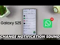 Lagu How To Change WhatsApp Notification Sound On Samsung Galaxy S25 / S25 Ultra