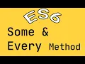 Javascript Array - Some and Every Method
